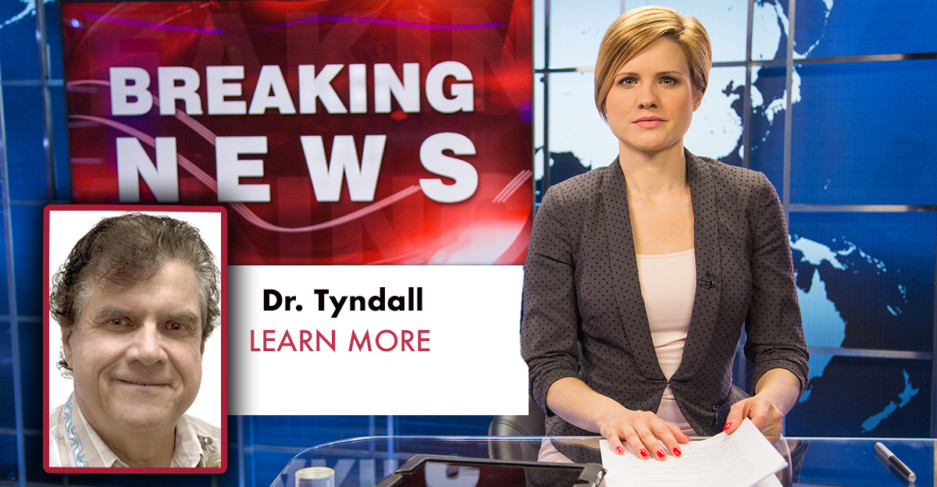Dr. Tyndall breaking news