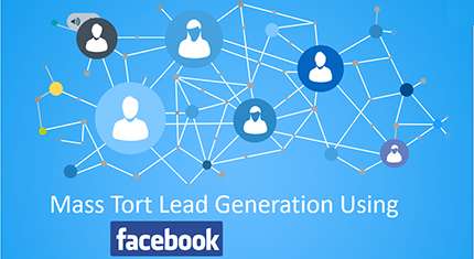 Mass tort lead generatiioin